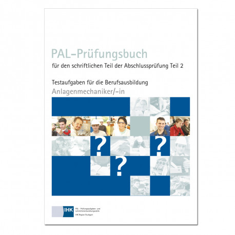 PAL-Prüfungsbuch Anlagenmechaniker/- in Teil 2