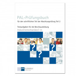 PAL-Prüfungsbuch Industriemechaniker/- in Teil 2