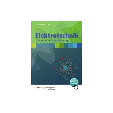 Elektrotechnik Allgemeine Grundbildung - LF 1-6 - Schülerband