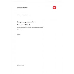 Zerspanungsmechanik - Lernfelder 5 bis 8 Lösungen Print