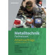 Metalltechnik - Fachwissen - Arbeitsaufträge - Lernelder 5-9 - Arbeitsheft
