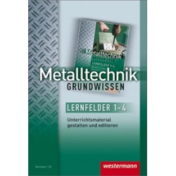 Metalltechnik Grundwissen - LF 1-4 - interaktiv