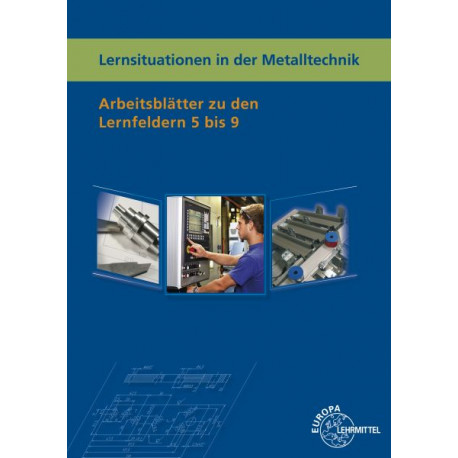 Lernsituationen in der Metalltechnik
