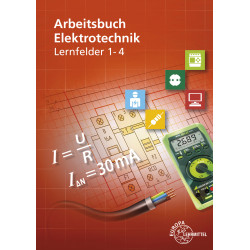 Arbeitsbuch Elektrotechnik Lernfelder 1-4