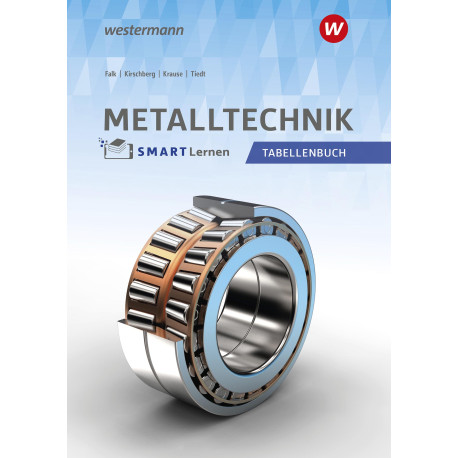 Metalltechnik für Industrieberufe - Fachbuch Grundstufe