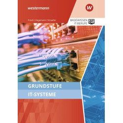 Grundstufe IT-Systeme Lehr-/Fachbuch