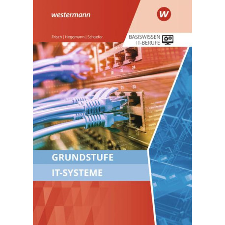 Grundstufe IT-Systeme Lehr-/Fachbuch