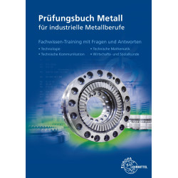 Prüfungsbuch Metall für industrielle Metallberufe
