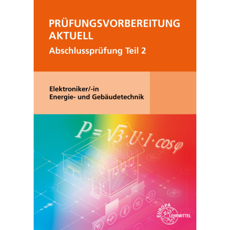 Prüfungsvorbereitung aktuell - Elektroniker/-in Energie- und Gebäudetechnik